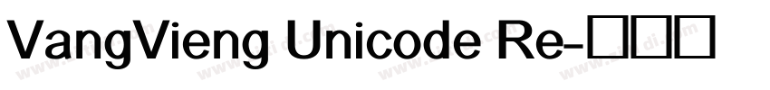 VangVieng Unicode Re字体转换